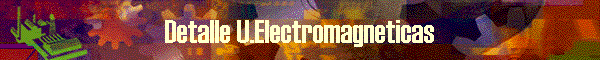 Detalle U.Electromagneticas