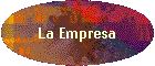La Empresa